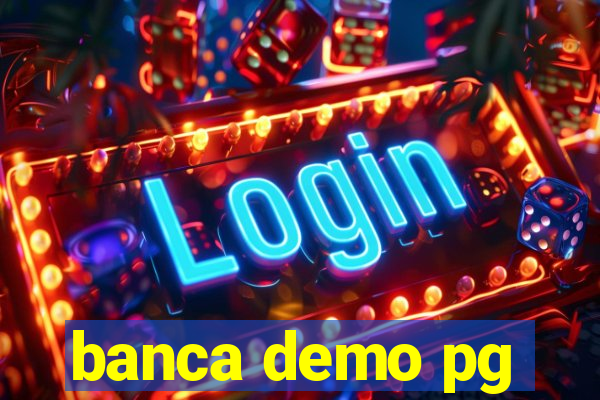 banca demo pg